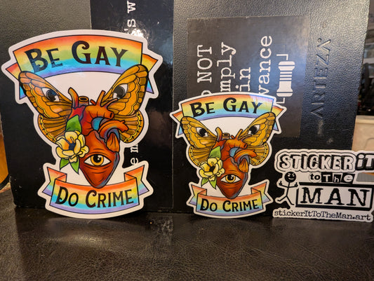 Be Gay, Do Crime Vinyl Sticker