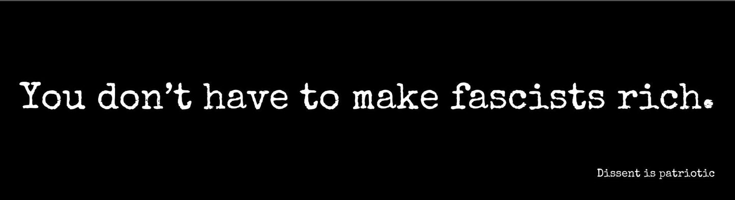You don’t have to make fascists rich. image 0