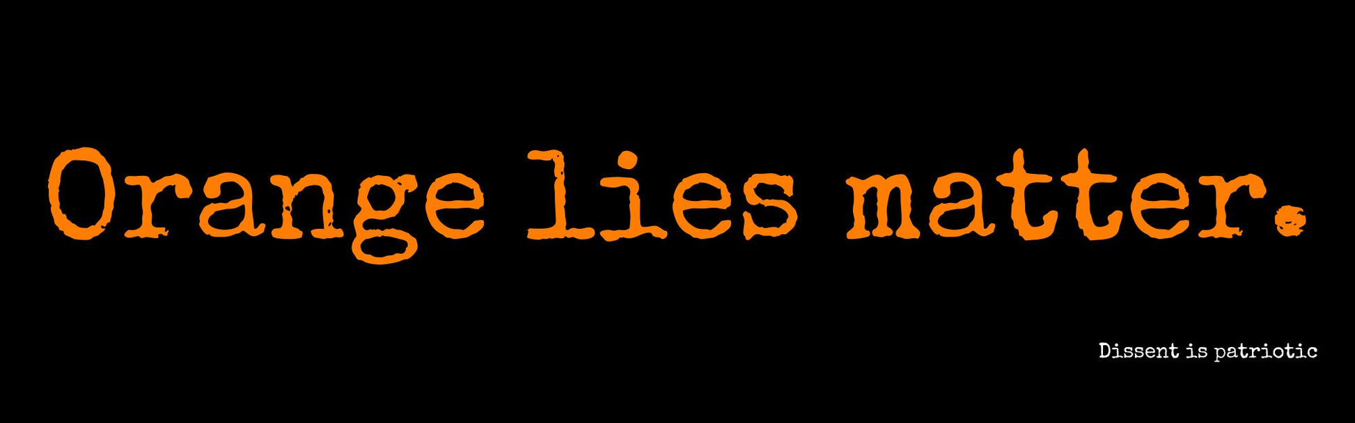 Orange lies matter. image 0