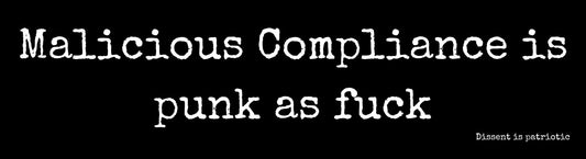 Malicious compliance is punk as fuck. image 0