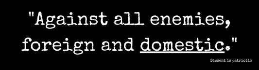 "Against all enemies, foreign and domestic" image 0