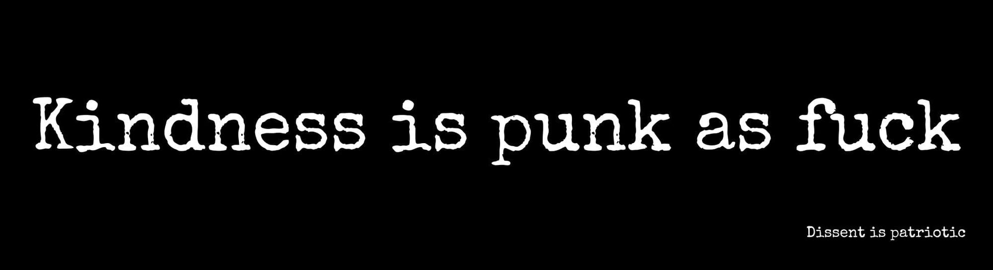 Kindness is punk as fuck. image 0