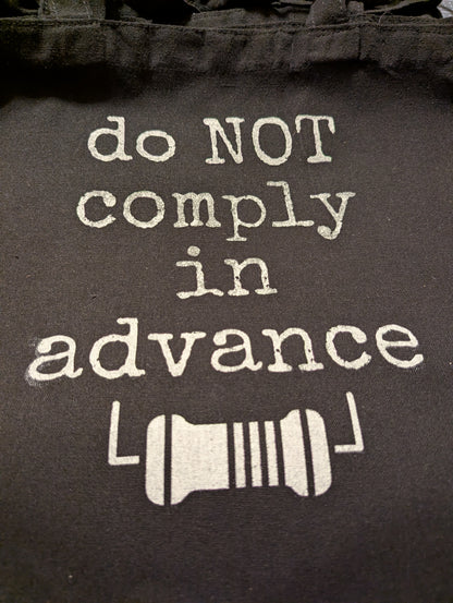Resistor Tote Bag – “Do Not Comply in Advance”