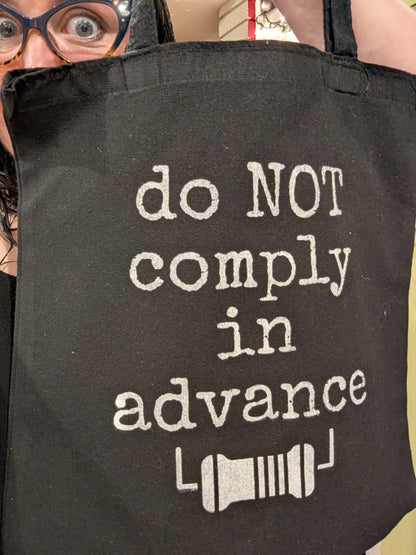 Resistor Tote Bag – “Do Not Comply in Advance”