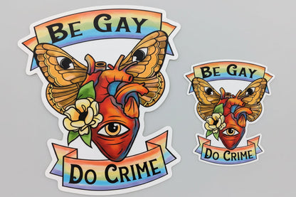 Be Gay, Do Crime Vinyl Sticker
