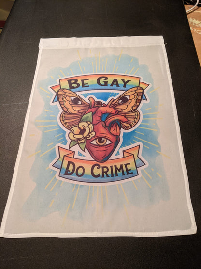 Be Gay, Do Crime Garden Flag image 0